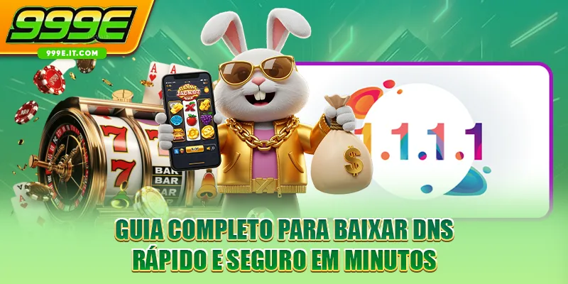 Guia Completo Para Baixar DNS Rápido E Seguro Em Minutos