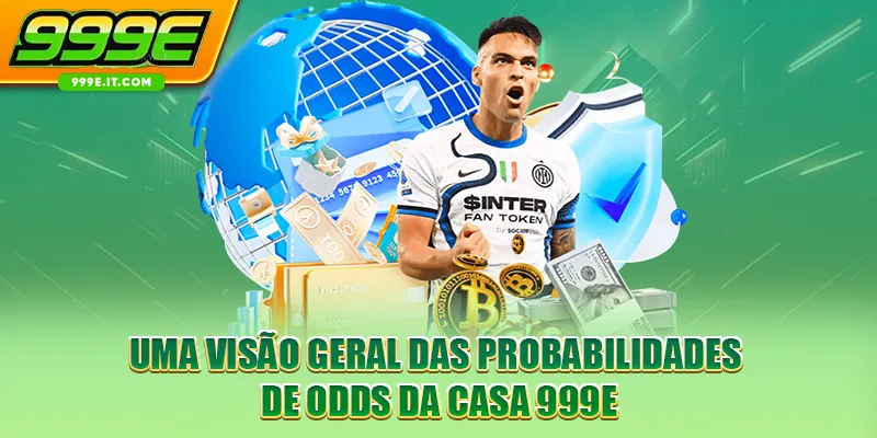 Uma visão geral das probabilidades de odds da casa 999E
